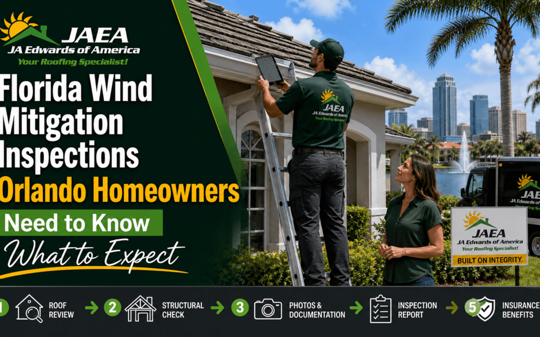 Florida Wind MItigation Inspections Orlan Homeowners need to know, JA Edwards of America, Roofing Contractor Orlando