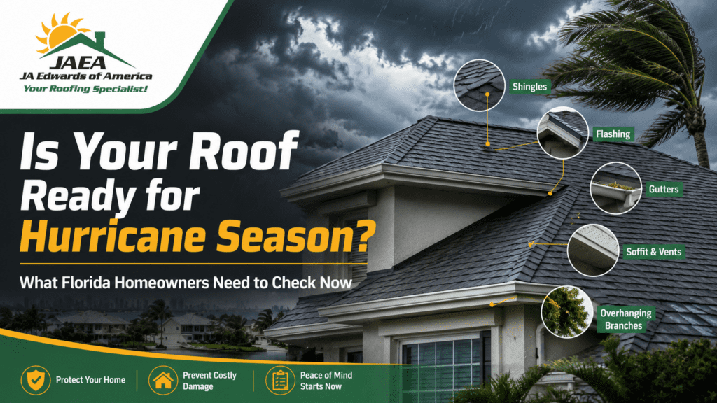 Is your roof ready for Hurricane Season by JA Edwards of America, Roofing contractor, Roofing Company, Residential roofing
